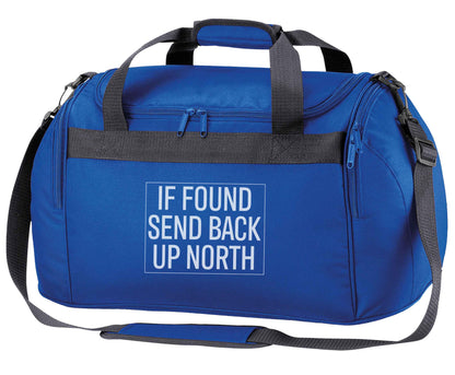 If found send back up North royal blue holdall / duffel bag