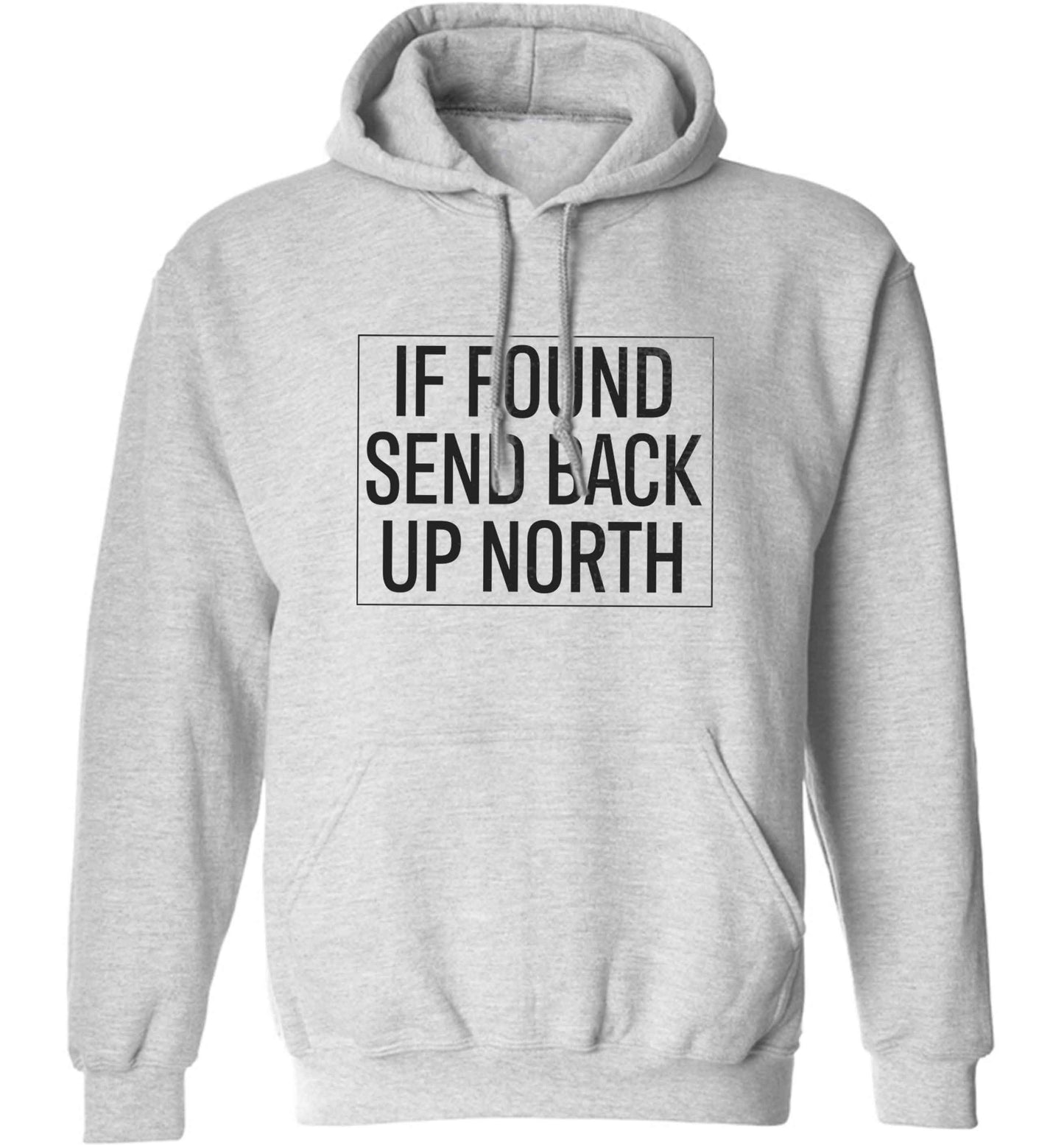 If found send back up North adults unisex grey hoodie 2XL