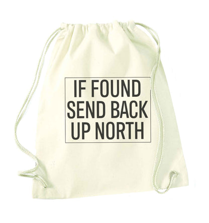 If found send back up North natural drawstring bag