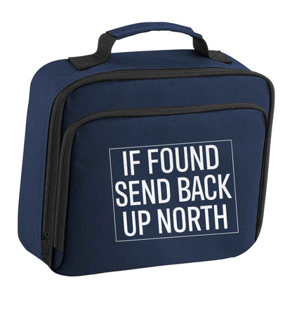 If found send back up North insulated navy lunch bag cooler