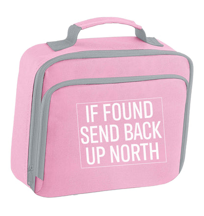If found send back up North insulated pink lunch bag cooler