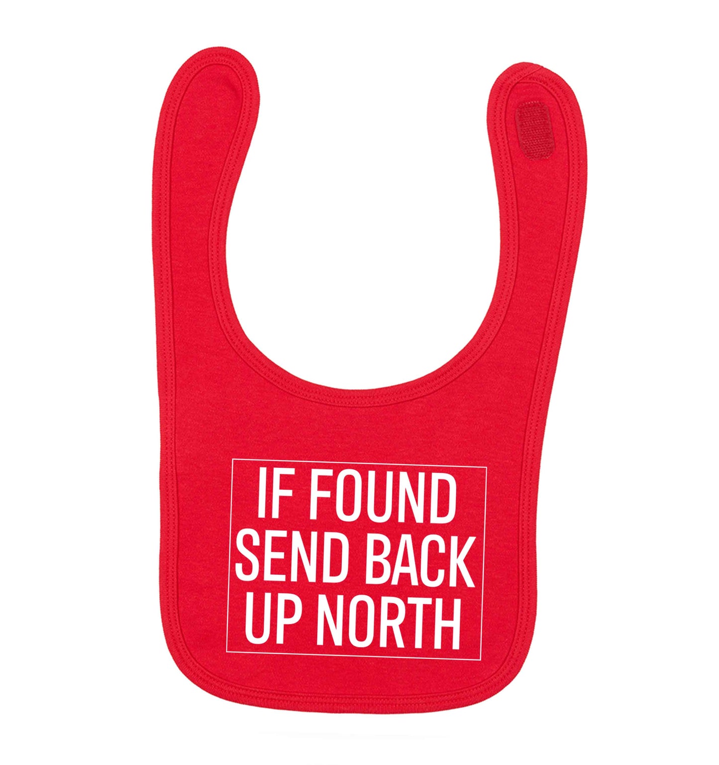If found send back up North red baby bib