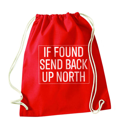 If found send back up North red drawstring bag 