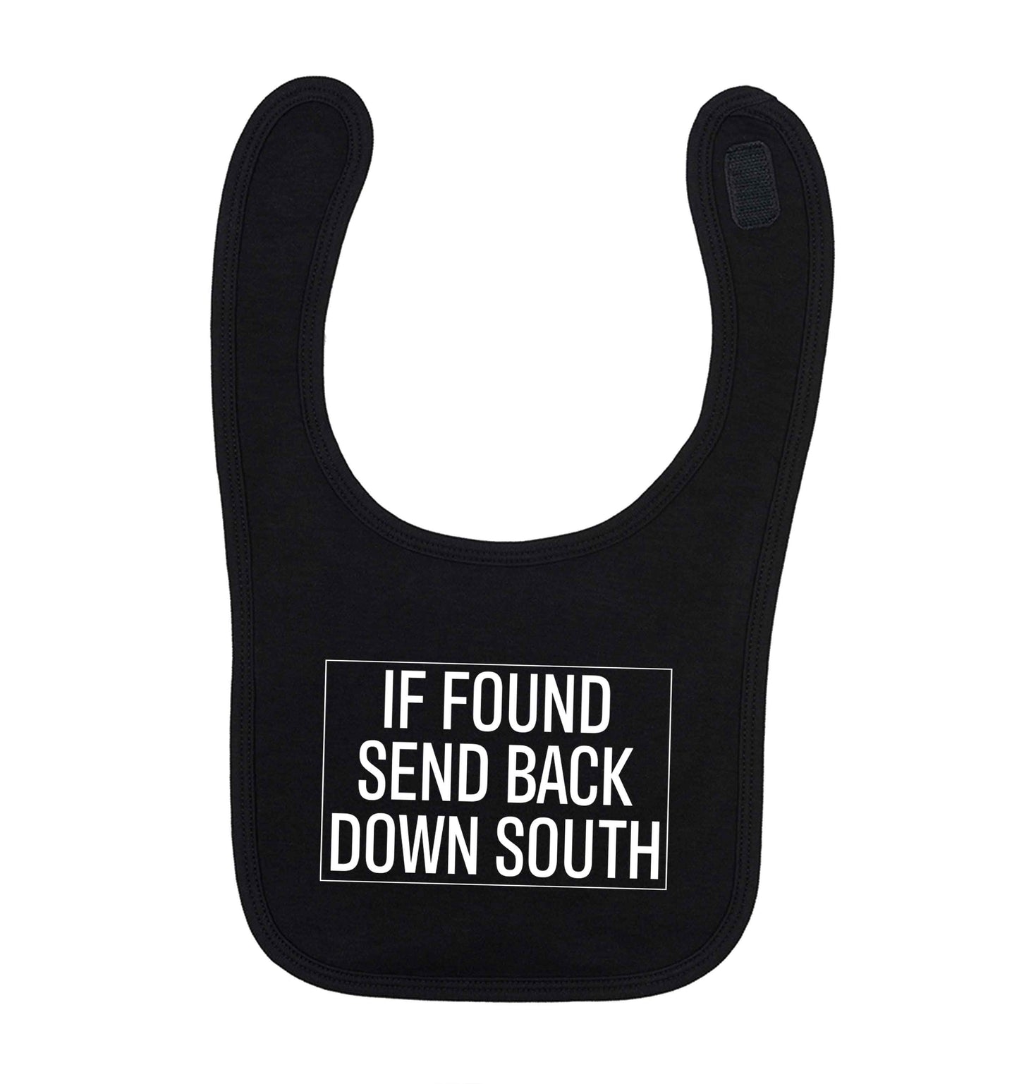 If found send back down South black baby bib