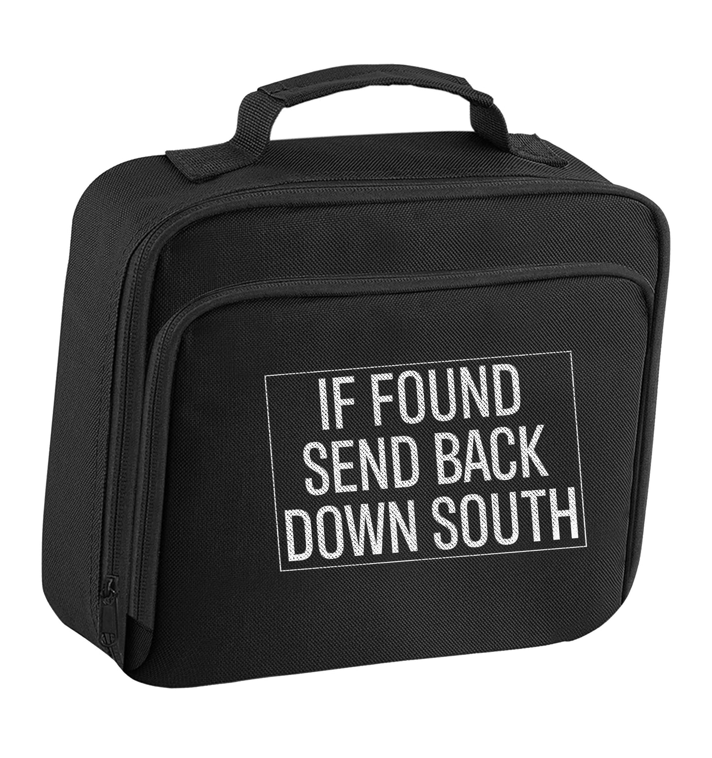 If found send back down South insulated black lunch bag cooler
