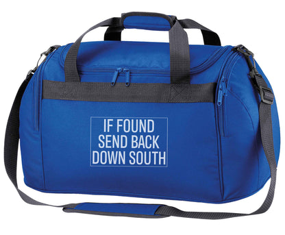 If found send back down South royal blue holdall / duffel bag