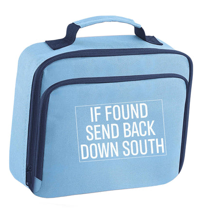 If found send back down South insulated blue lunch bag cooler
