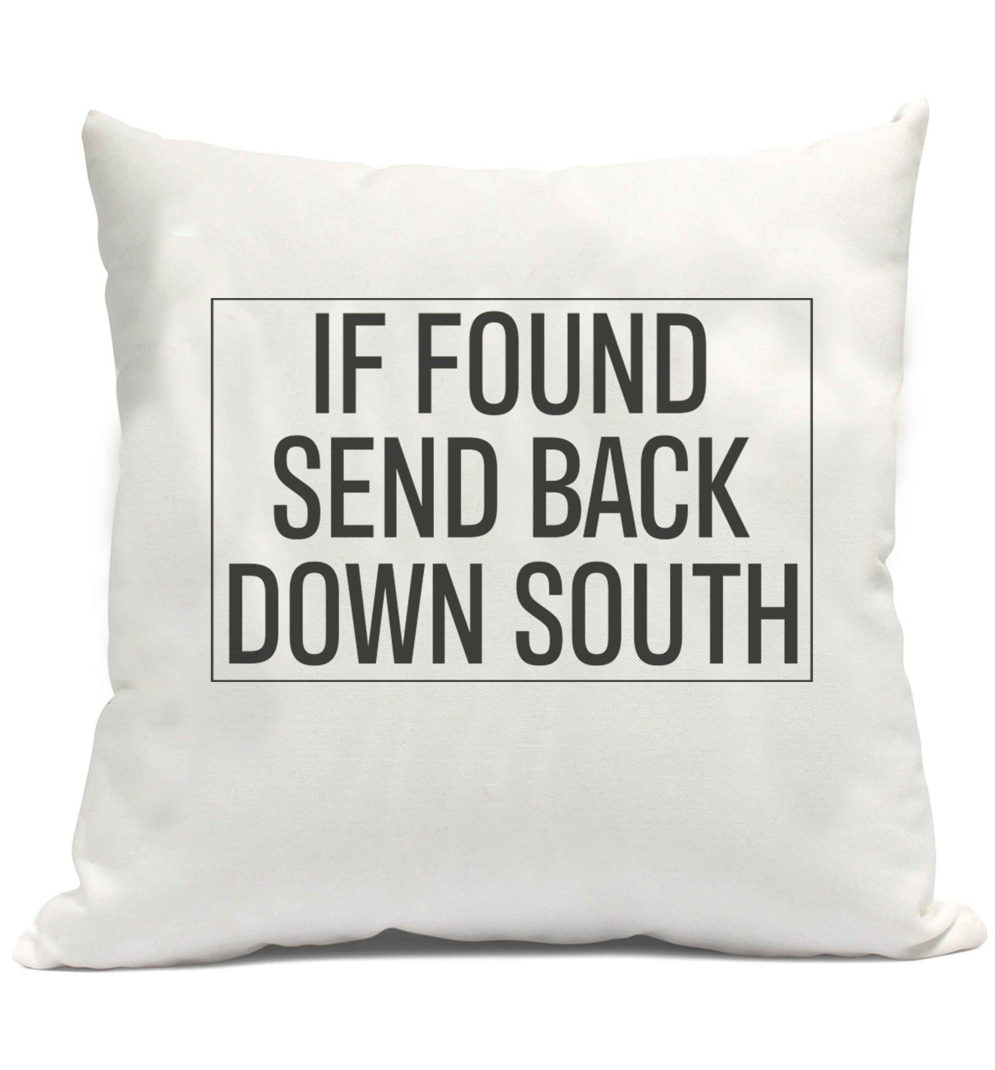 If found send back down South cushion cover and filling