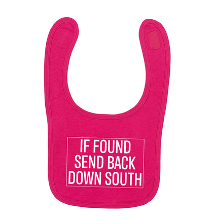 If found send back down South dark pink baby bib