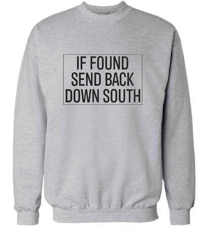 If found send back down South adult's unisex grey sweater 2XL