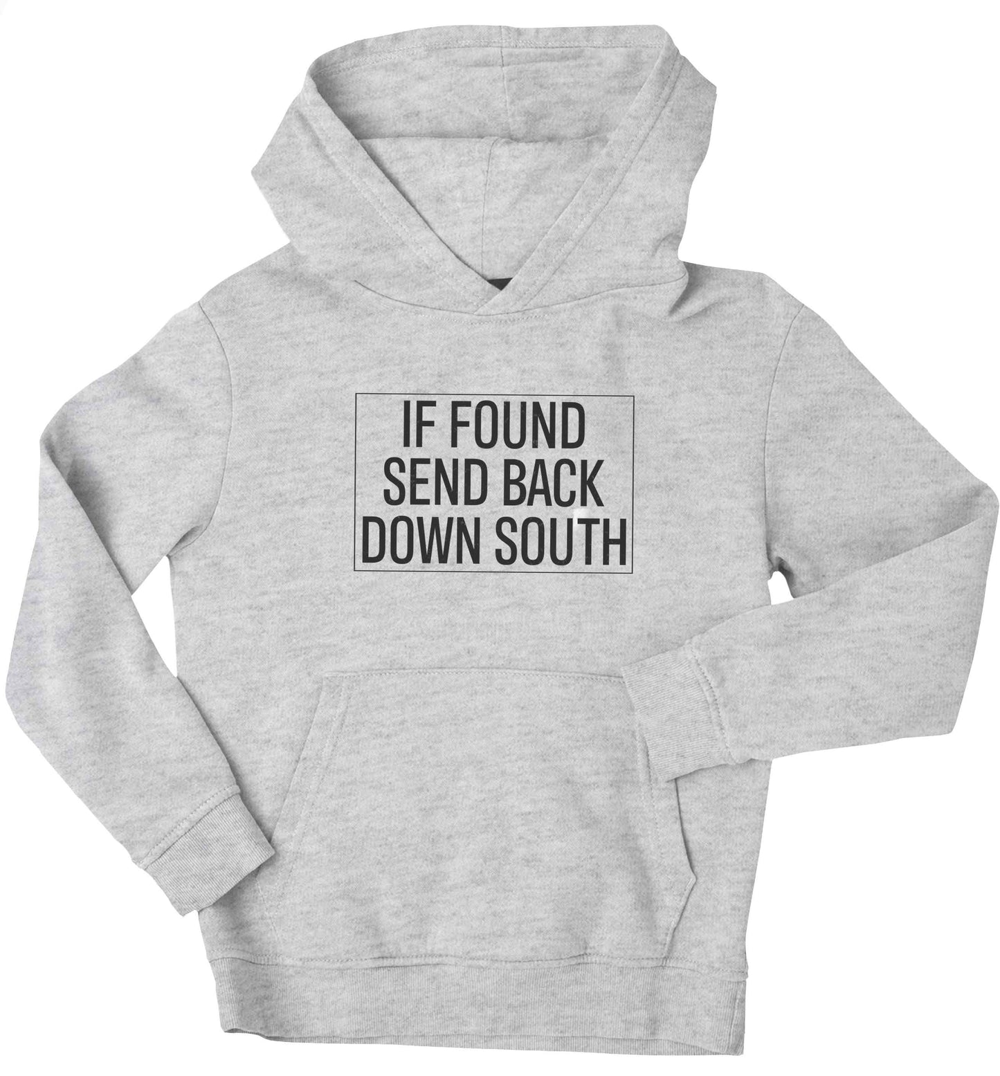 If found send back down South children's grey hoodie 12-13 Years