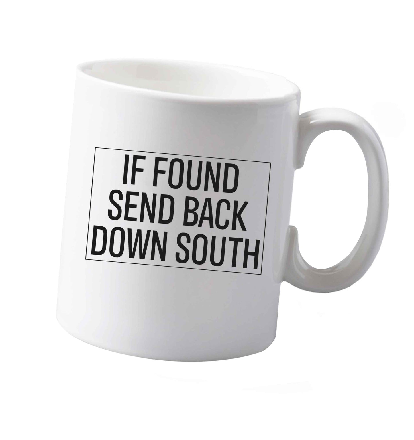 10 oz If found send back down South ceramic mug both sides