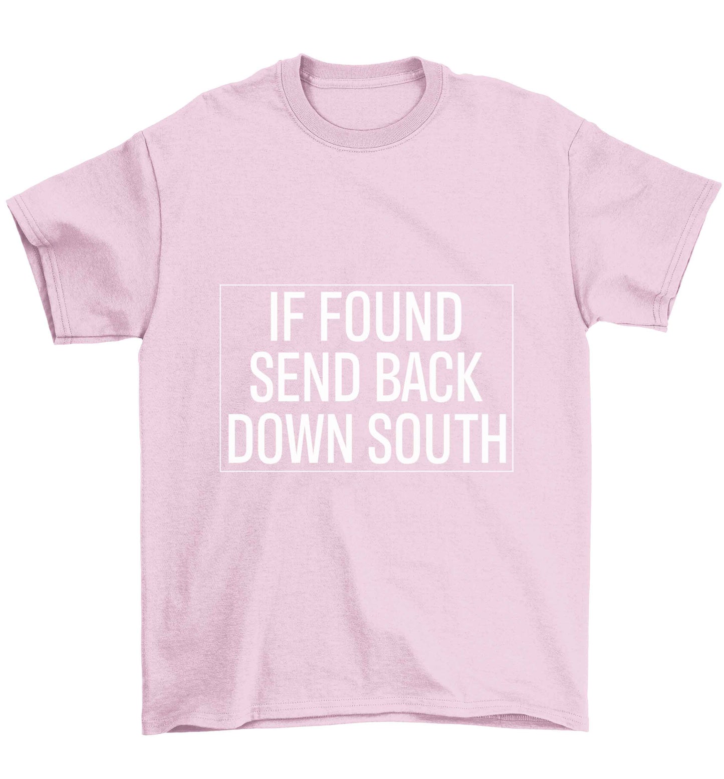 If found send back down South Children's light pink Tshirt 12-13 Years