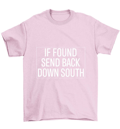 If found send back down South Children's light pink Tshirt 12-13 Years