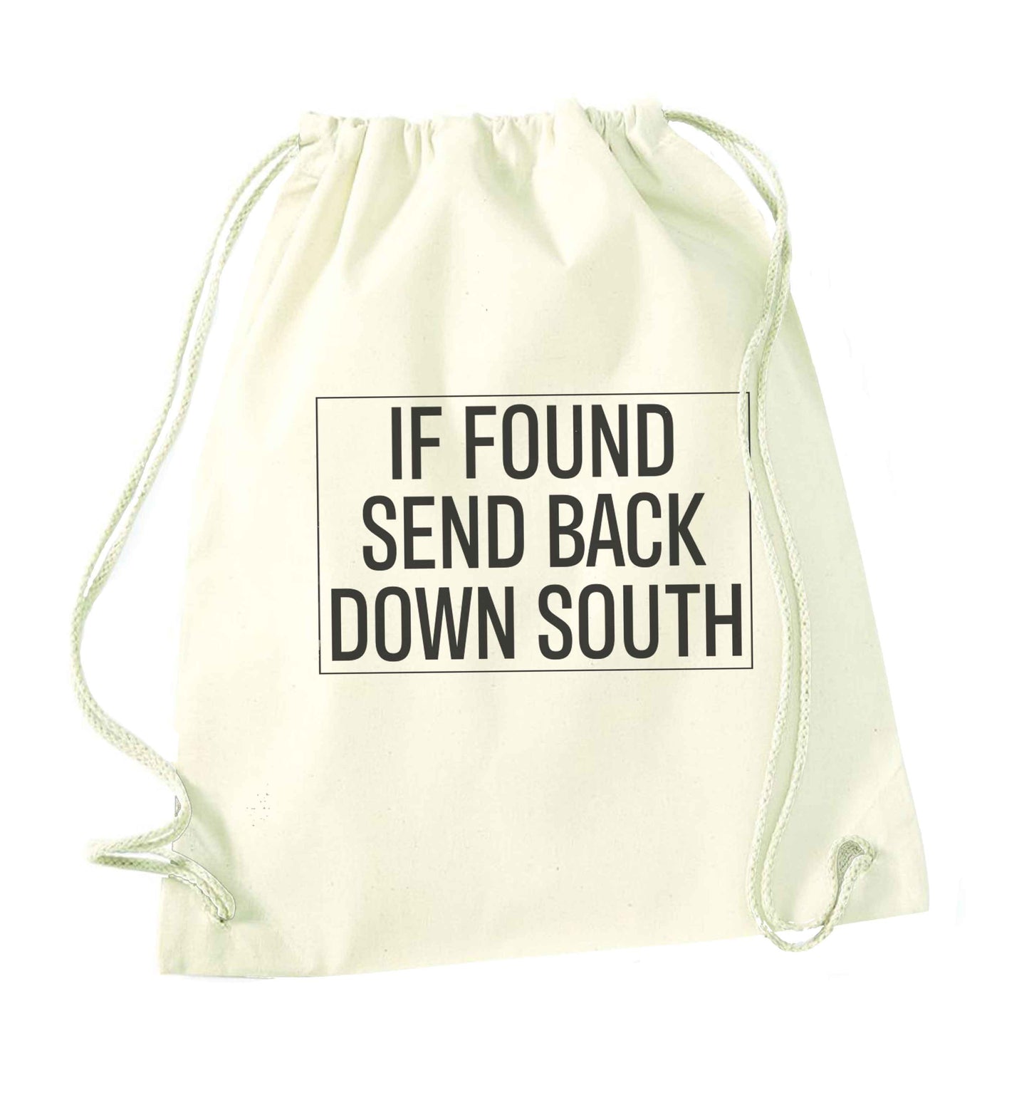 If found send back down South natural drawstring bag