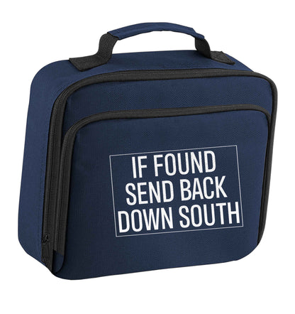 If found send back down South insulated navy lunch bag cooler