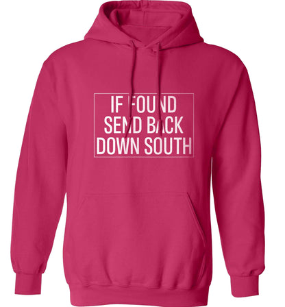 If found send back down South adults unisex pink hoodie 2XL