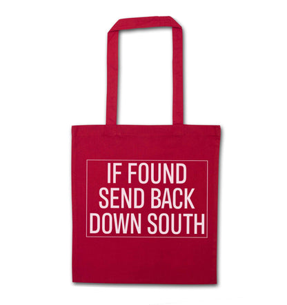 If found send back down South red tote bag