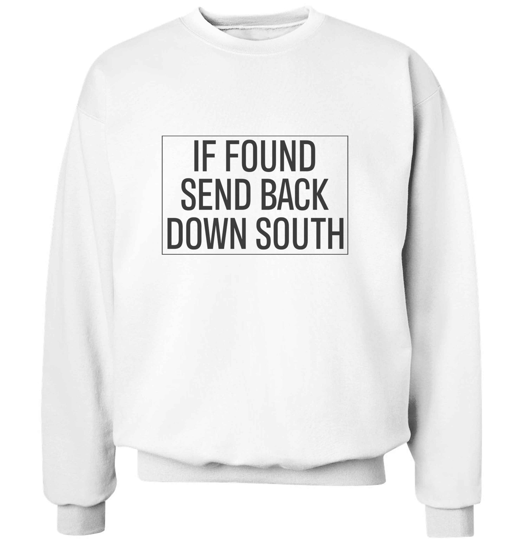 If found send back down South adult's unisex white sweater 2XL