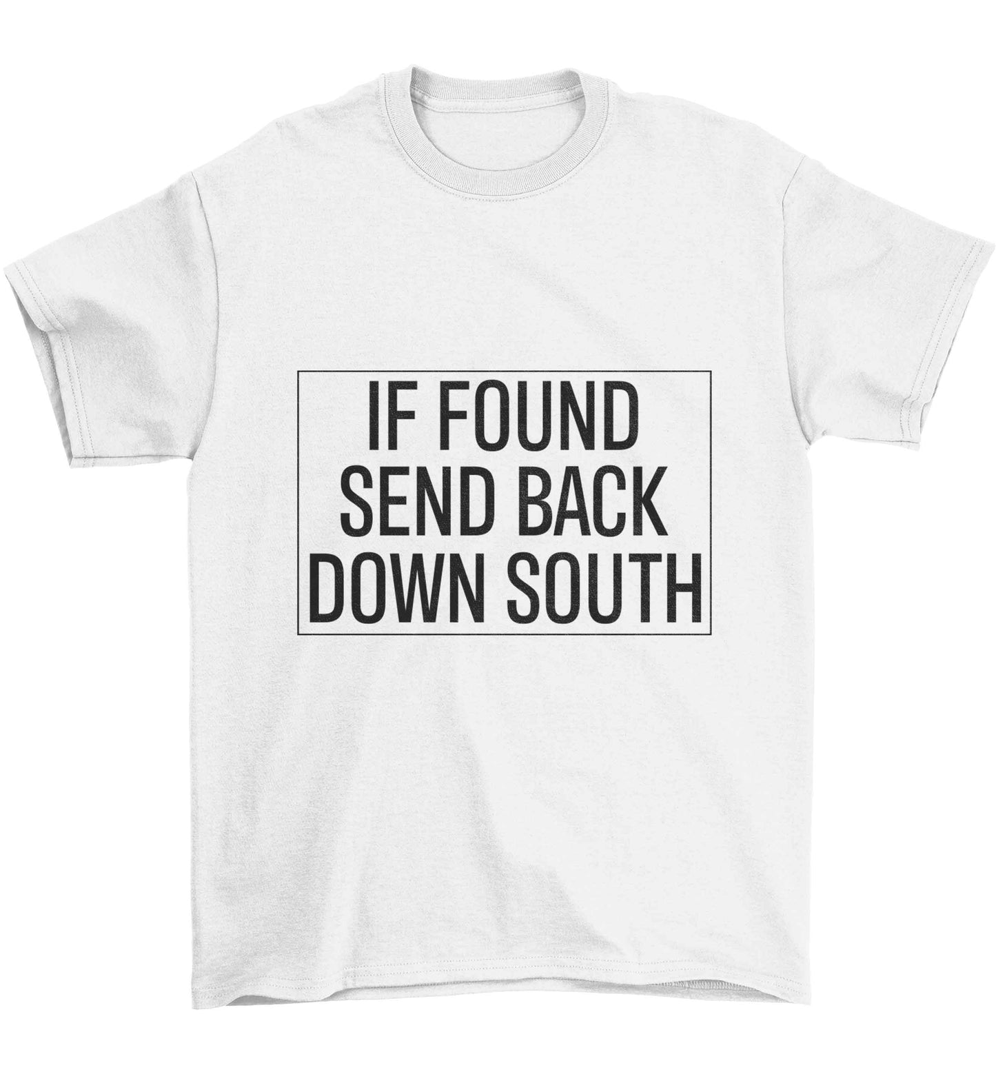 If found send back down South Children's white Tshirt 12-13 Years