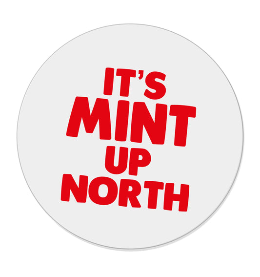 It's mint up North |  Magnet