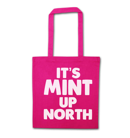 It's mint up North pink tote bag