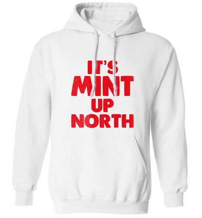 It's mint up North adults unisex white hoodie 2XL