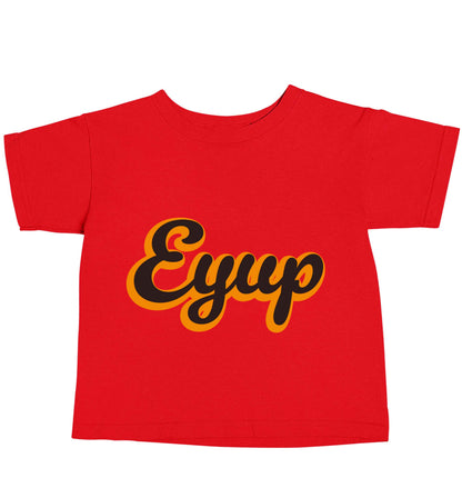 Eyup red baby toddler Tshirt 2 Years