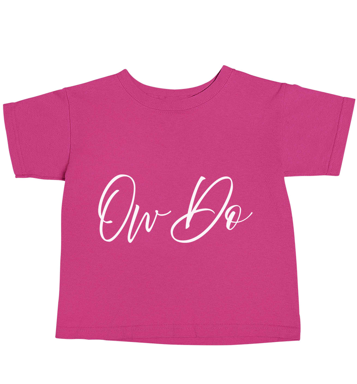 Ow do pink baby toddler Tshirt 2 Years