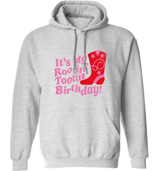 It's my rootin' tootin' birthday! adults unisex grey hoodie 2XL