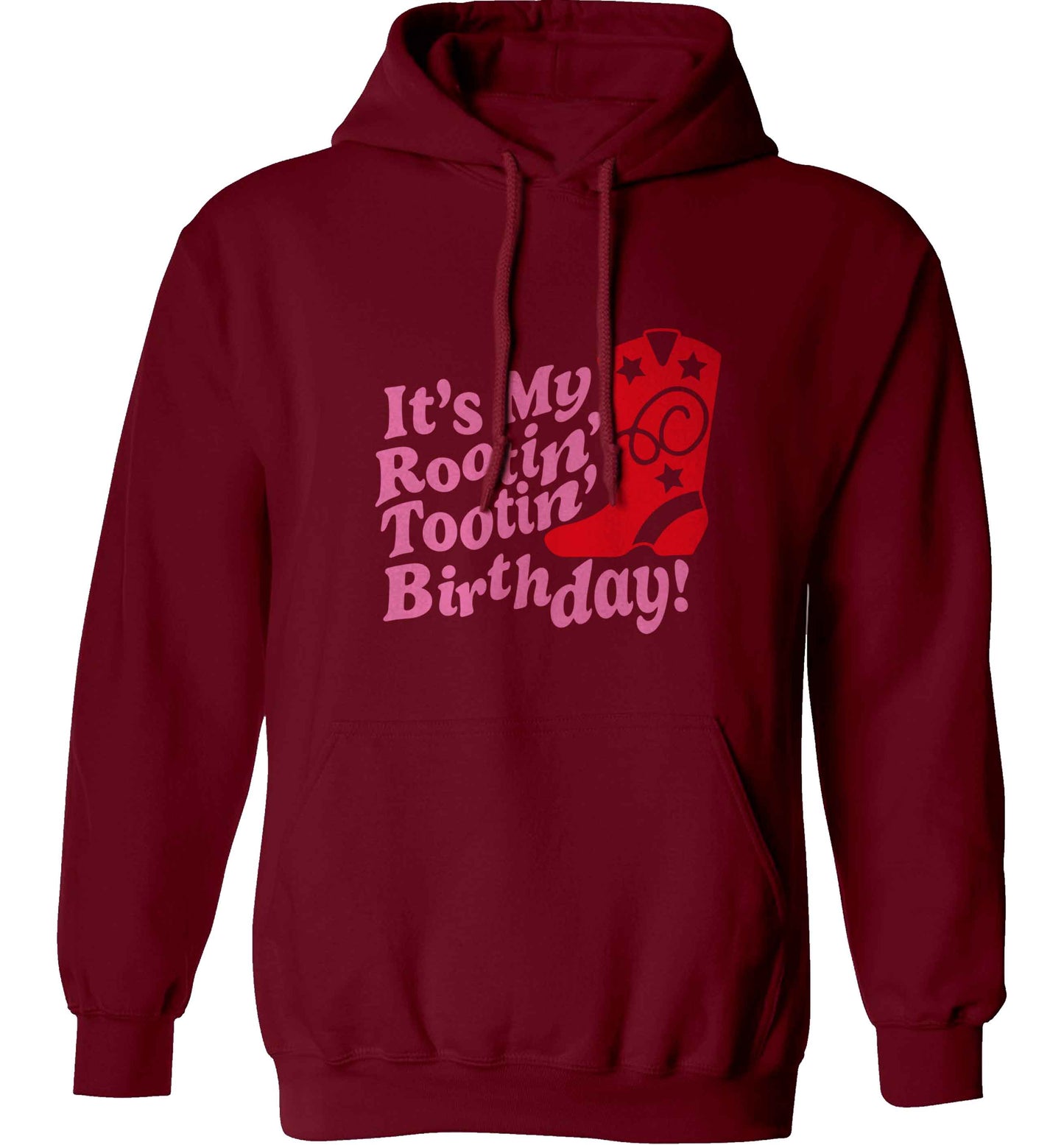 It's my rootin' tootin' birthday! adults unisex maroon hoodie 2XL
