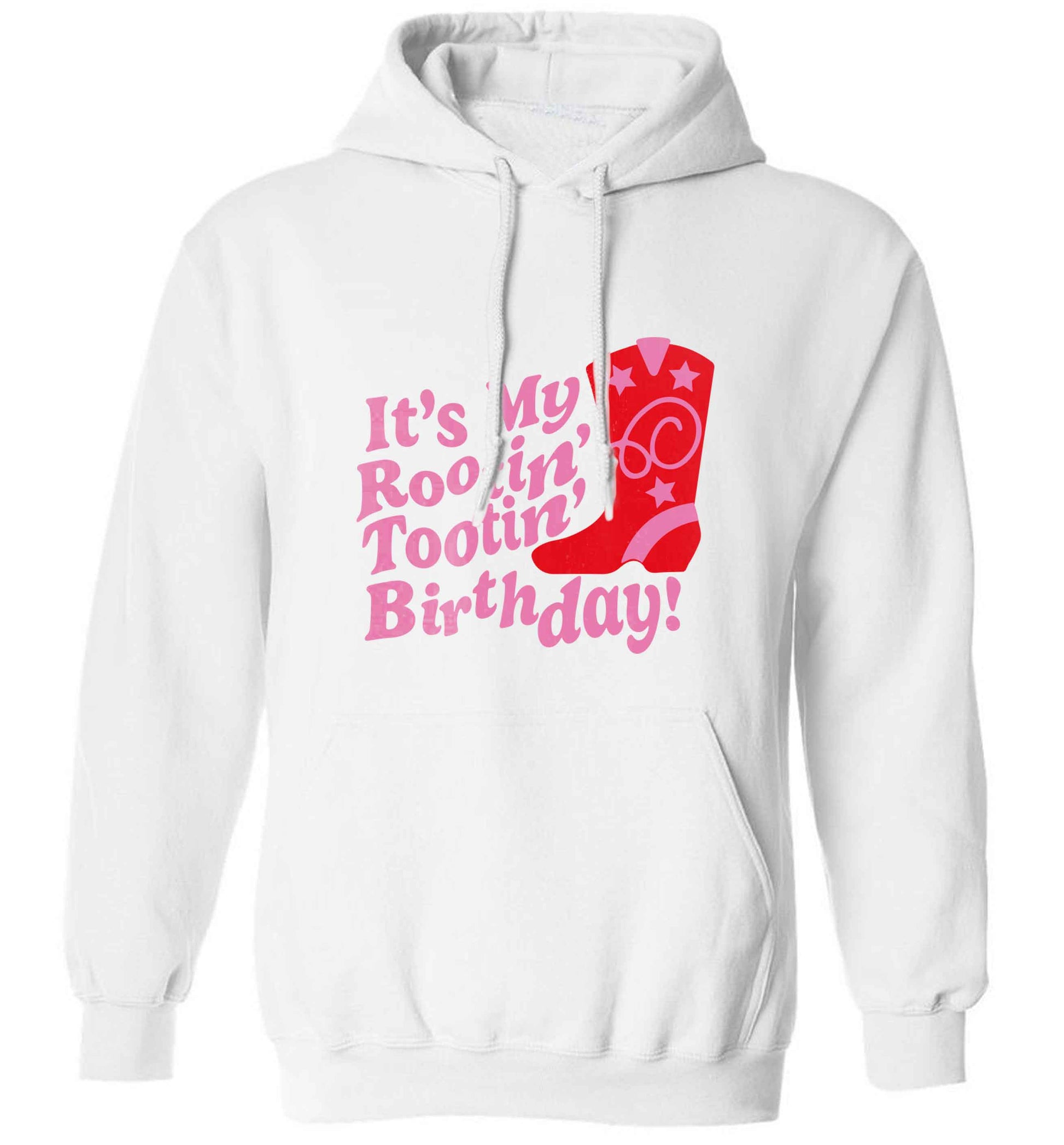 It's my rootin' tootin' birthday! adults unisex white hoodie 2XL