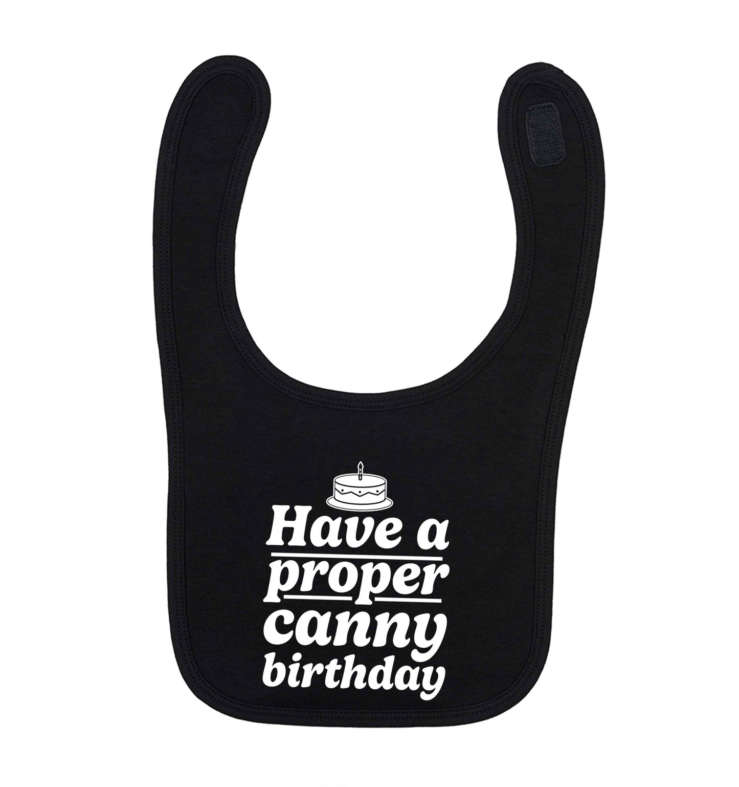 Have a proper canny birthday black baby bib