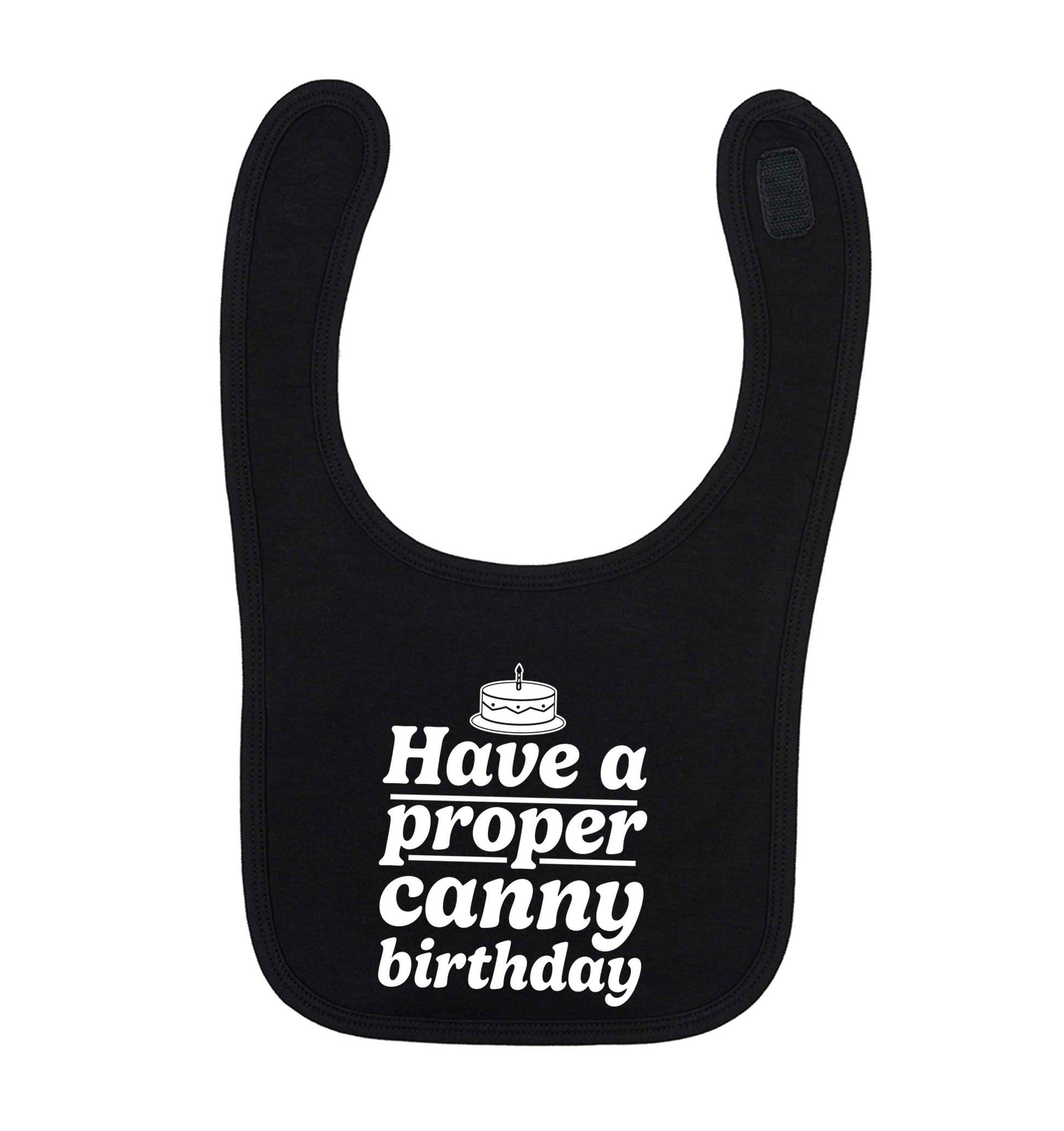 Have a proper canny birthday black baby bib