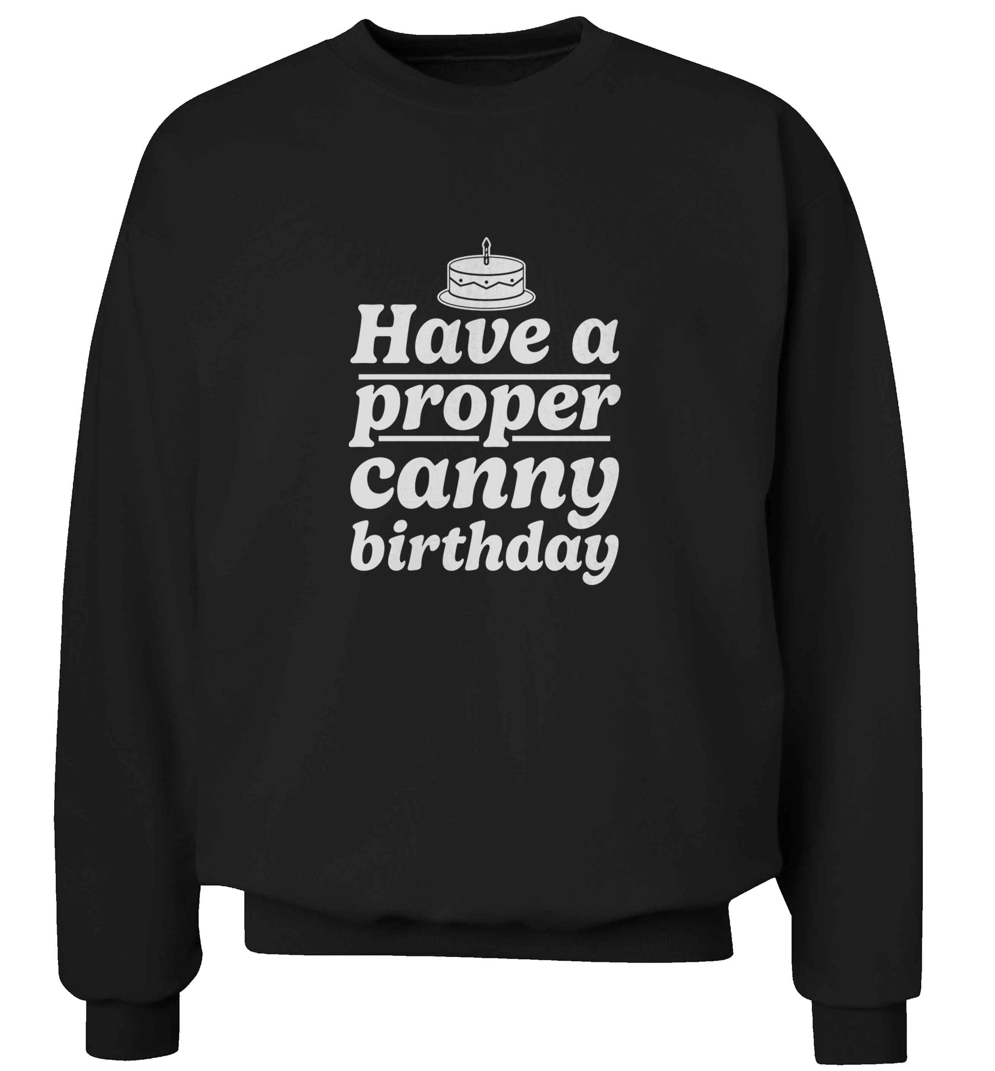 Have a proper canny birthday adult's unisex black sweater 2XL