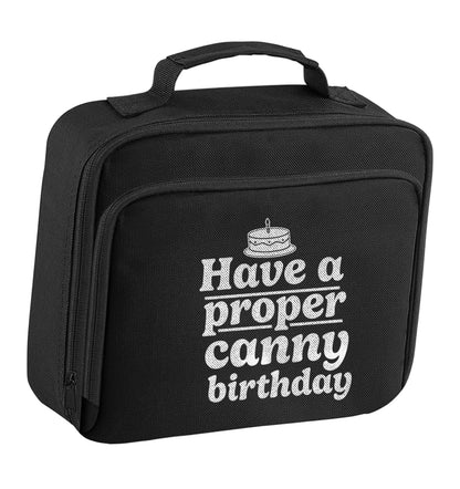 Have a proper canny birthday insulated black lunch bag cooler