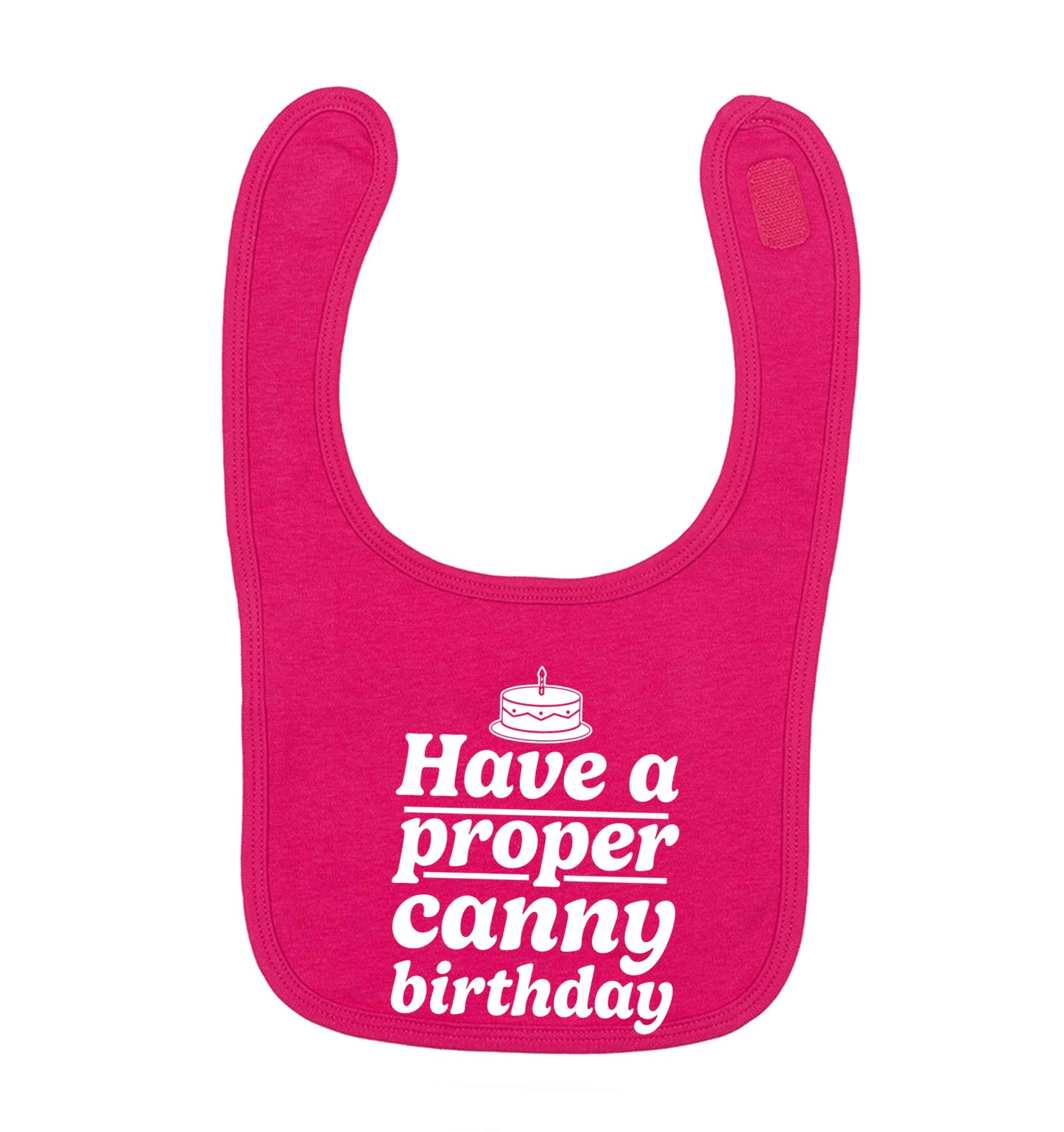 Have a proper canny birthday dark pink baby bib