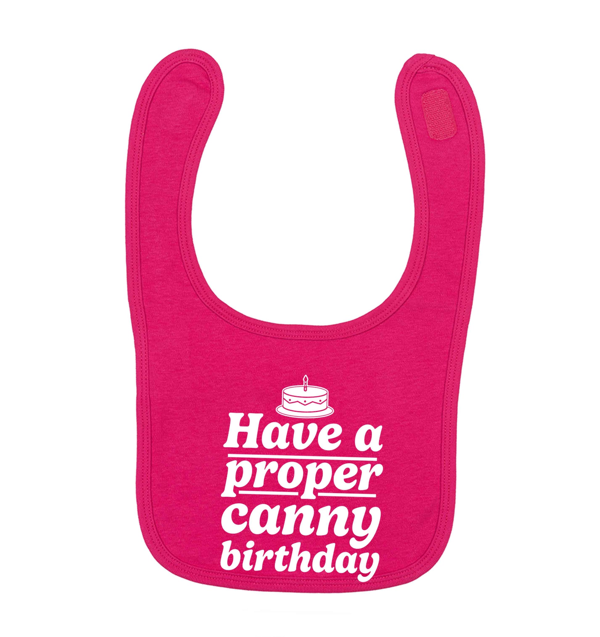 Have a proper canny birthday dark pink baby bib