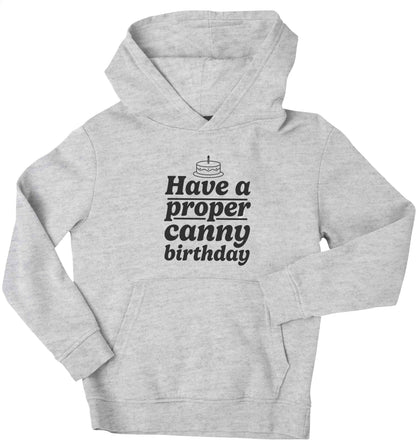Have a proper canny birthday children's grey hoodie 12-13 Years