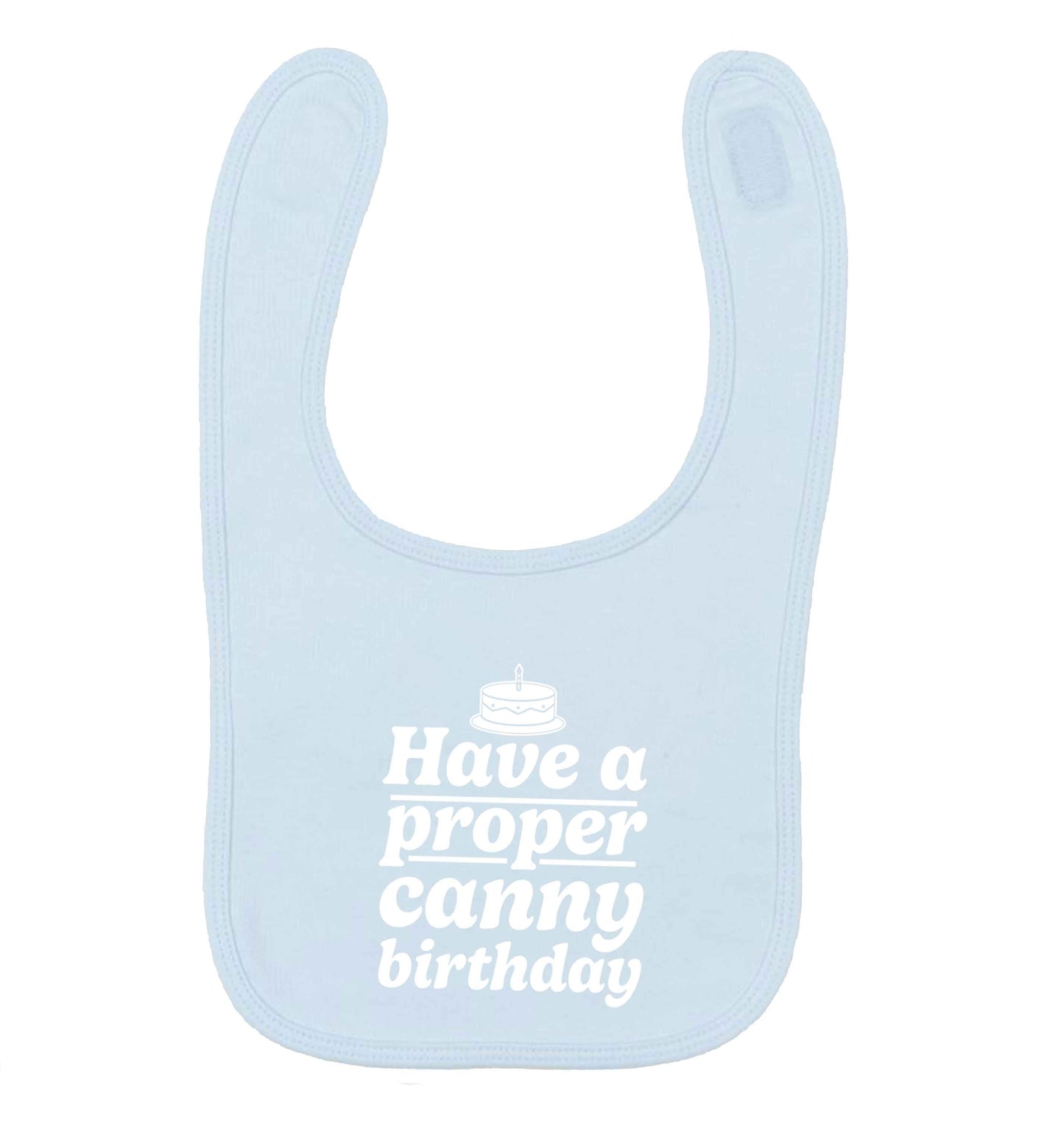 Have a proper canny birthday pale blue baby bib