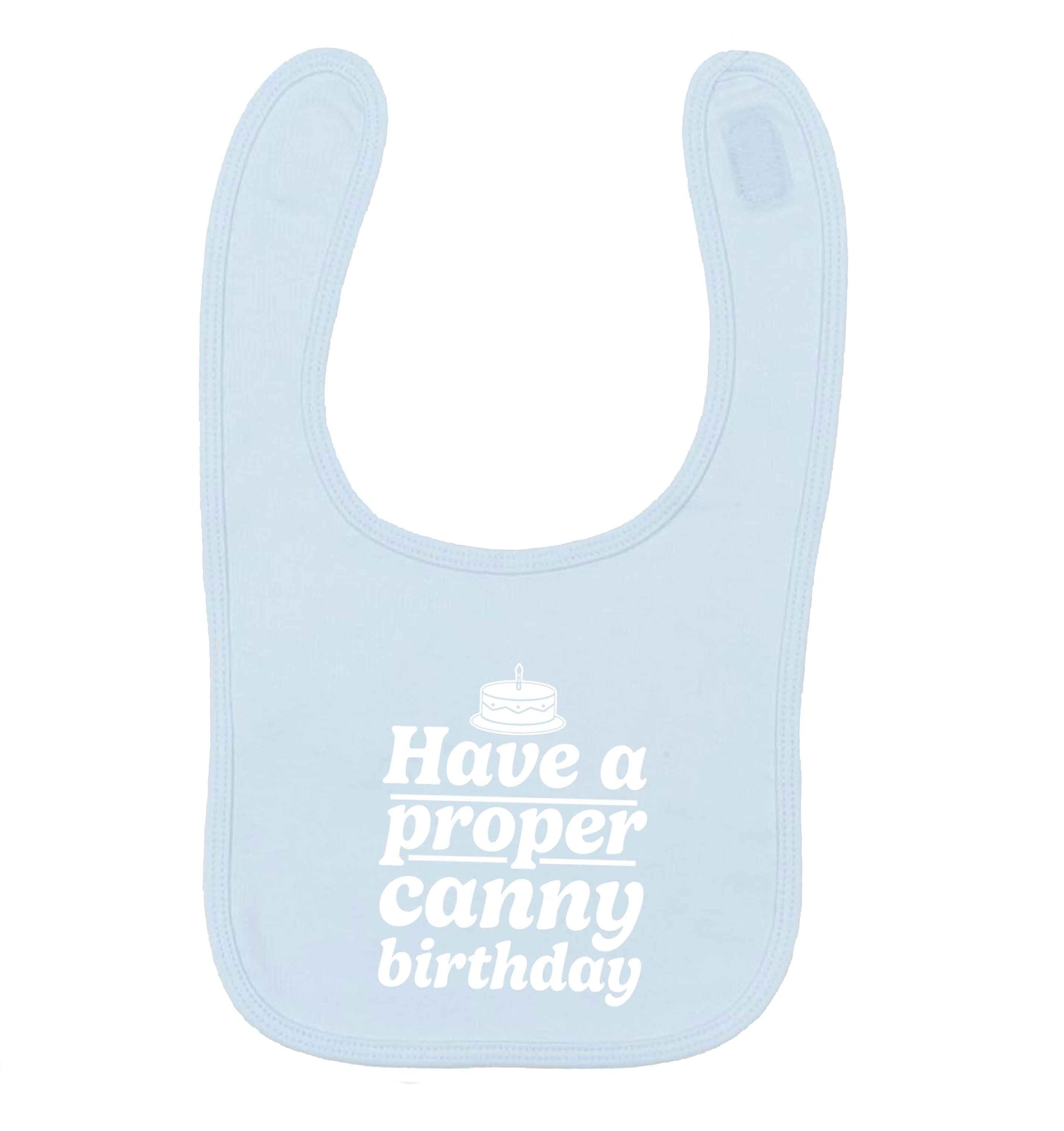 Have a proper canny birthday pale blue baby bib