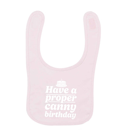 Have a proper canny birthday pale pink baby bib