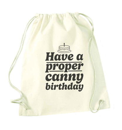Have a proper canny birthday natural drawstring bag