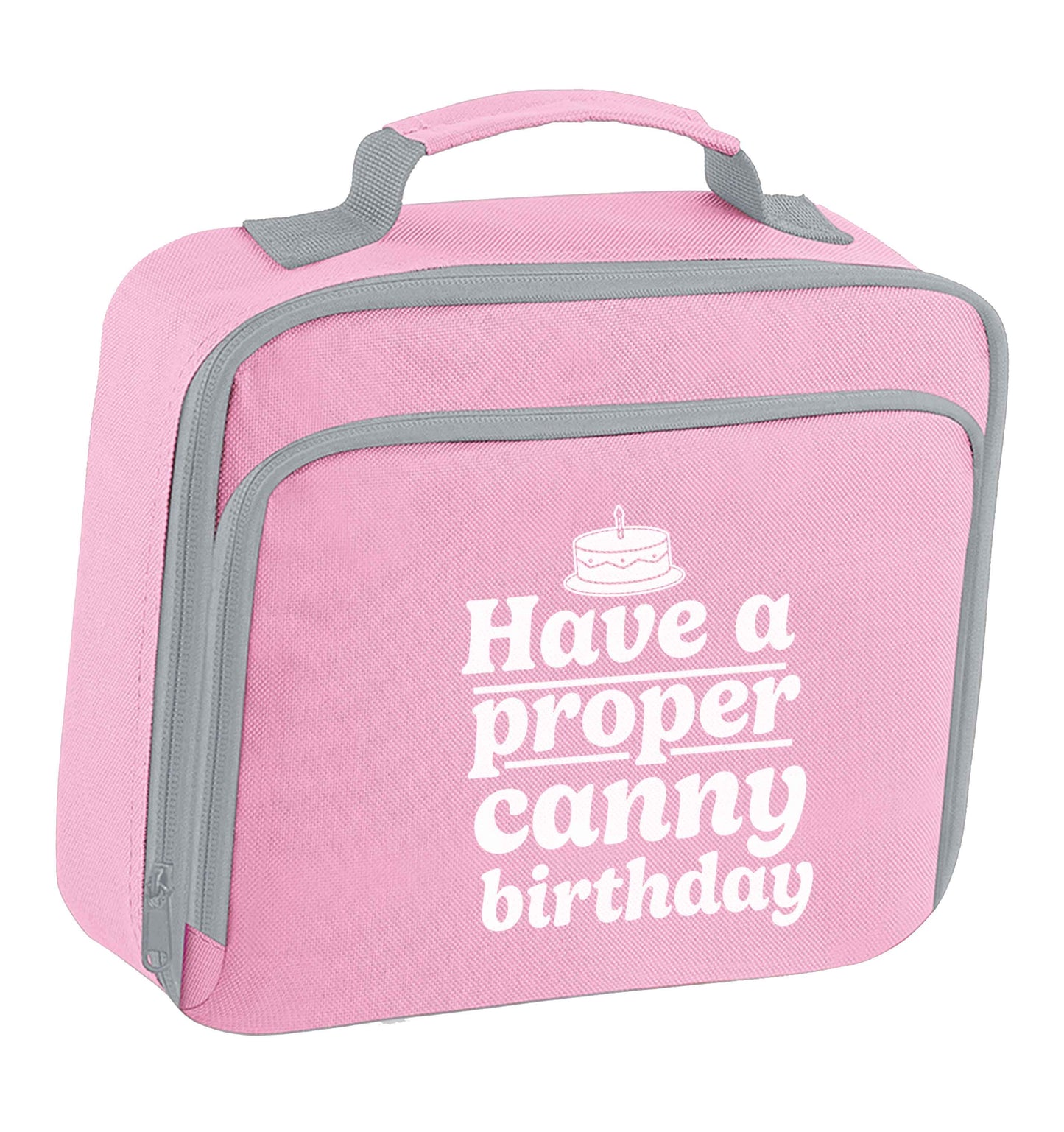 Have a proper canny birthday insulated pink lunch bag cooler