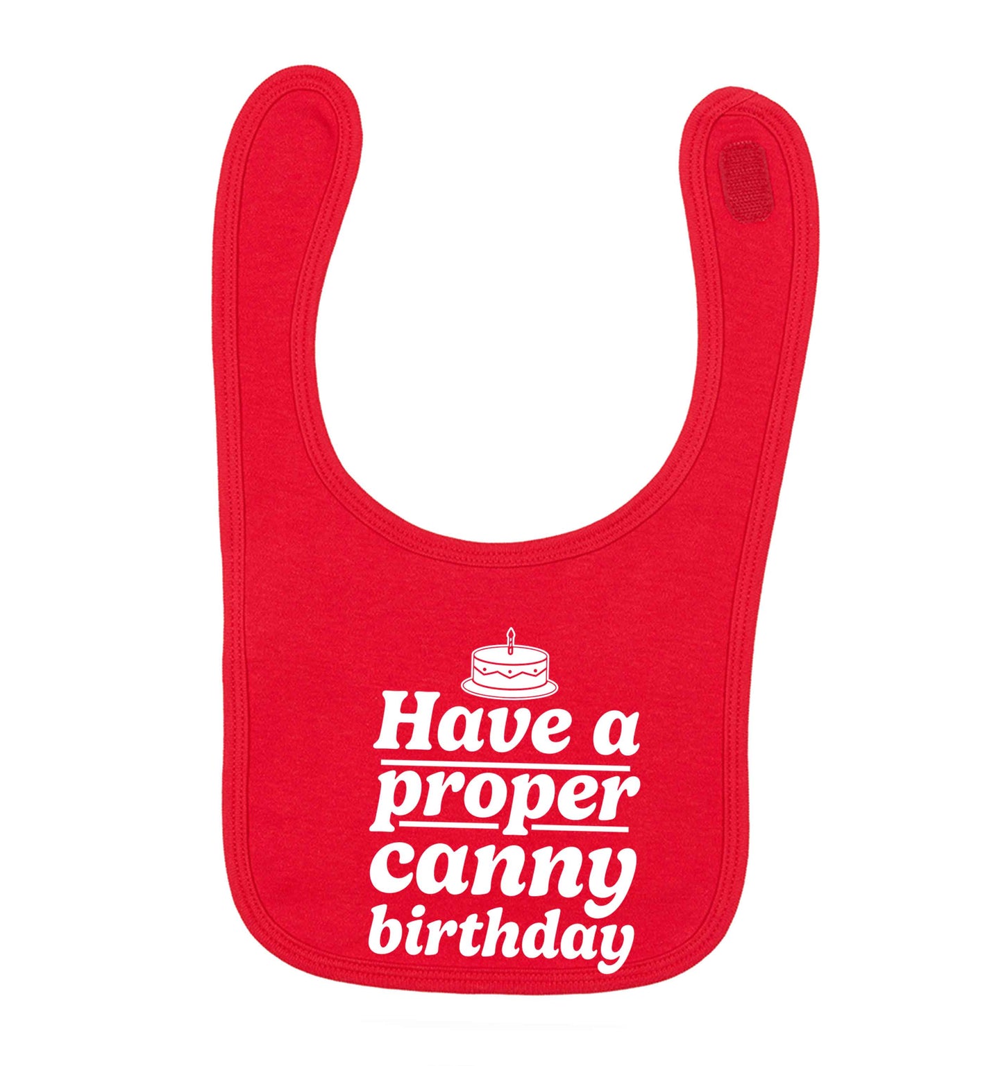 Have a proper canny birthday red baby bib