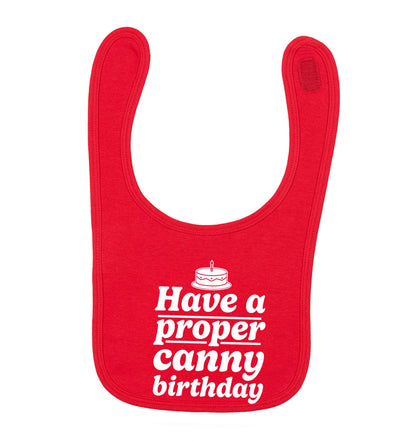 Have a proper canny birthday red baby bib