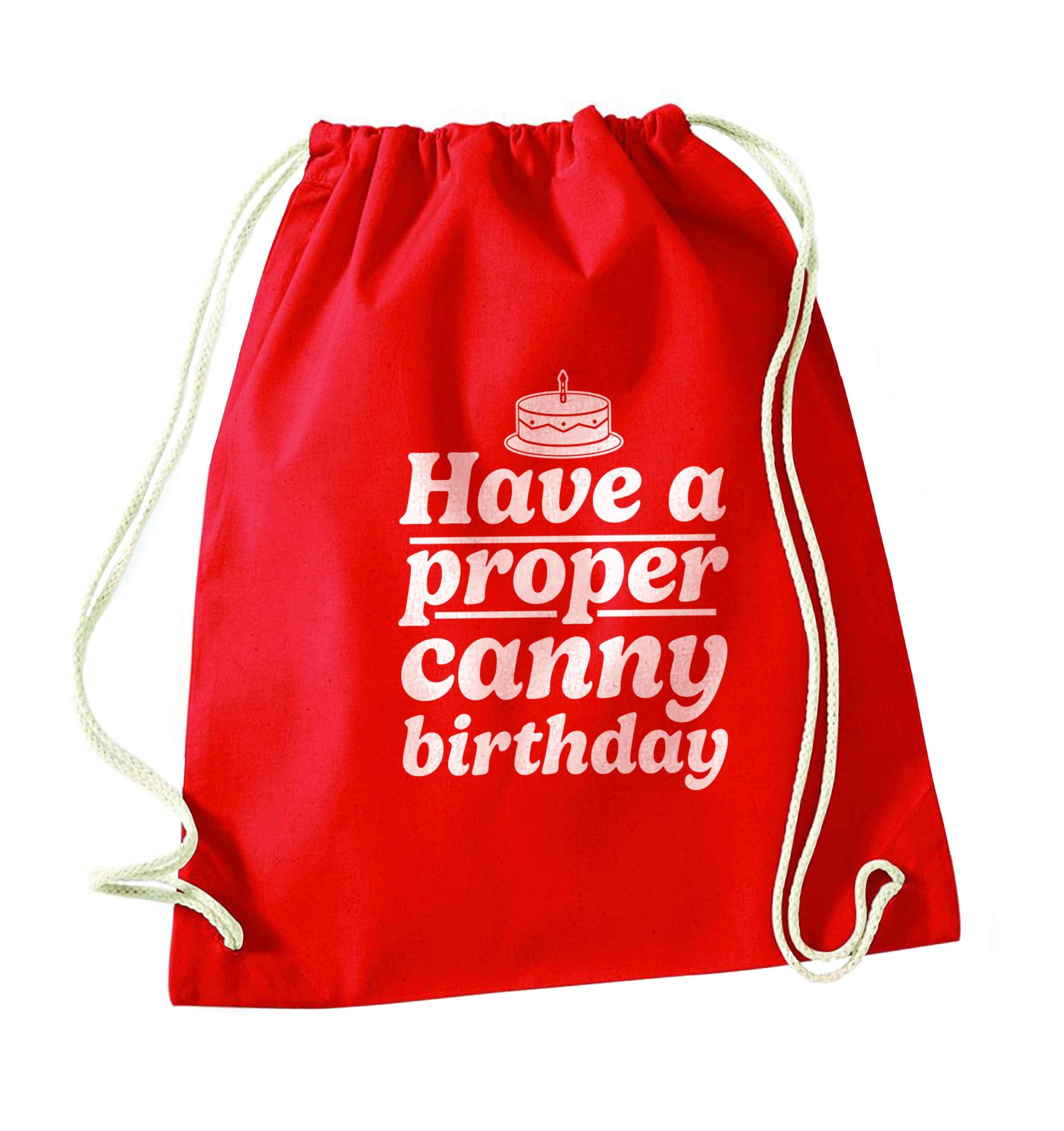 Have a proper canny birthday red drawstring bag 