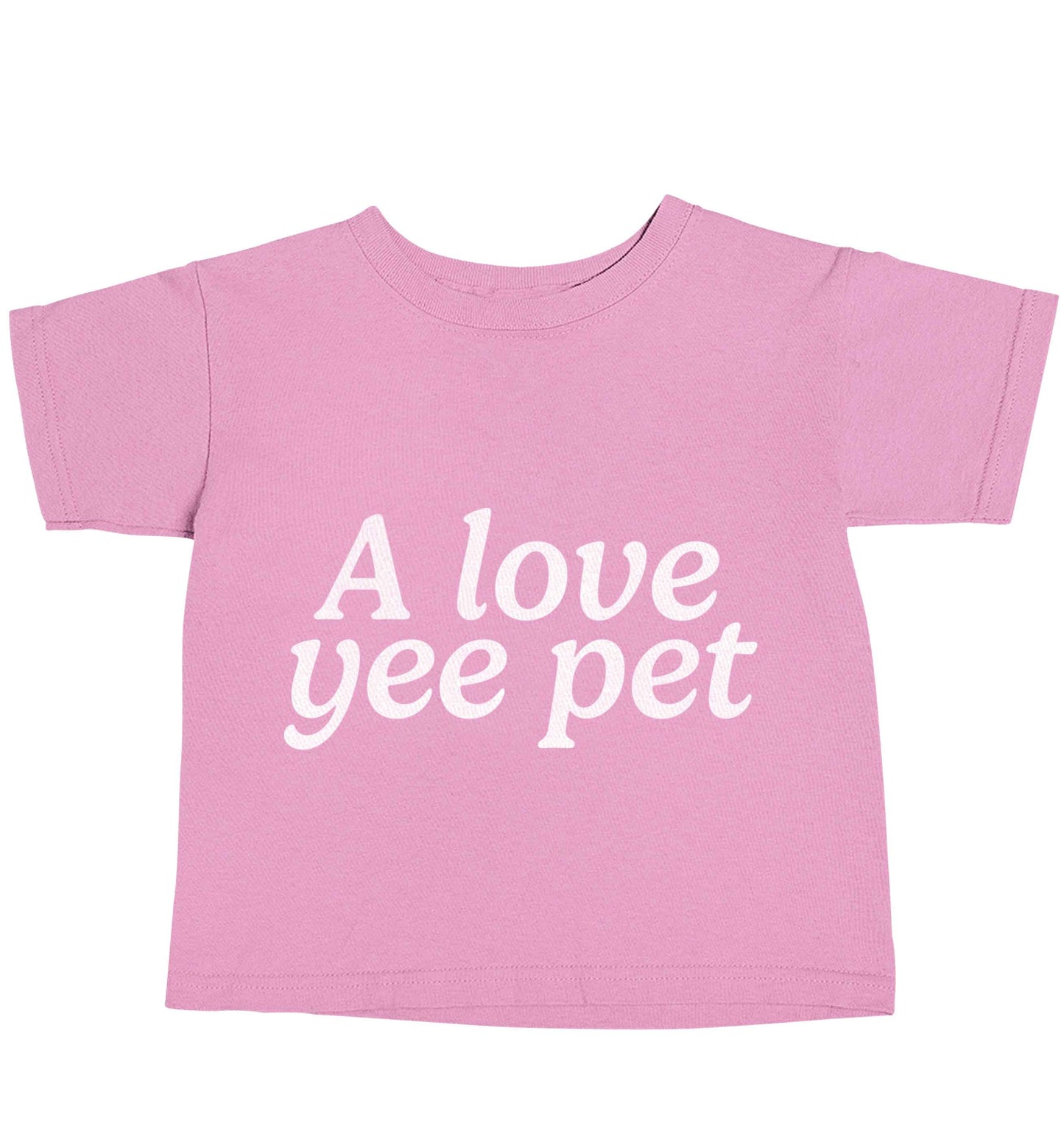 A love yee pet light pink baby toddler Tshirt 2 Years