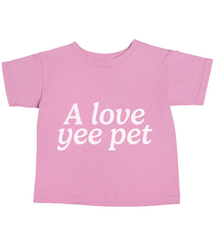 A love yee pet light pink baby toddler Tshirt 2 Years
