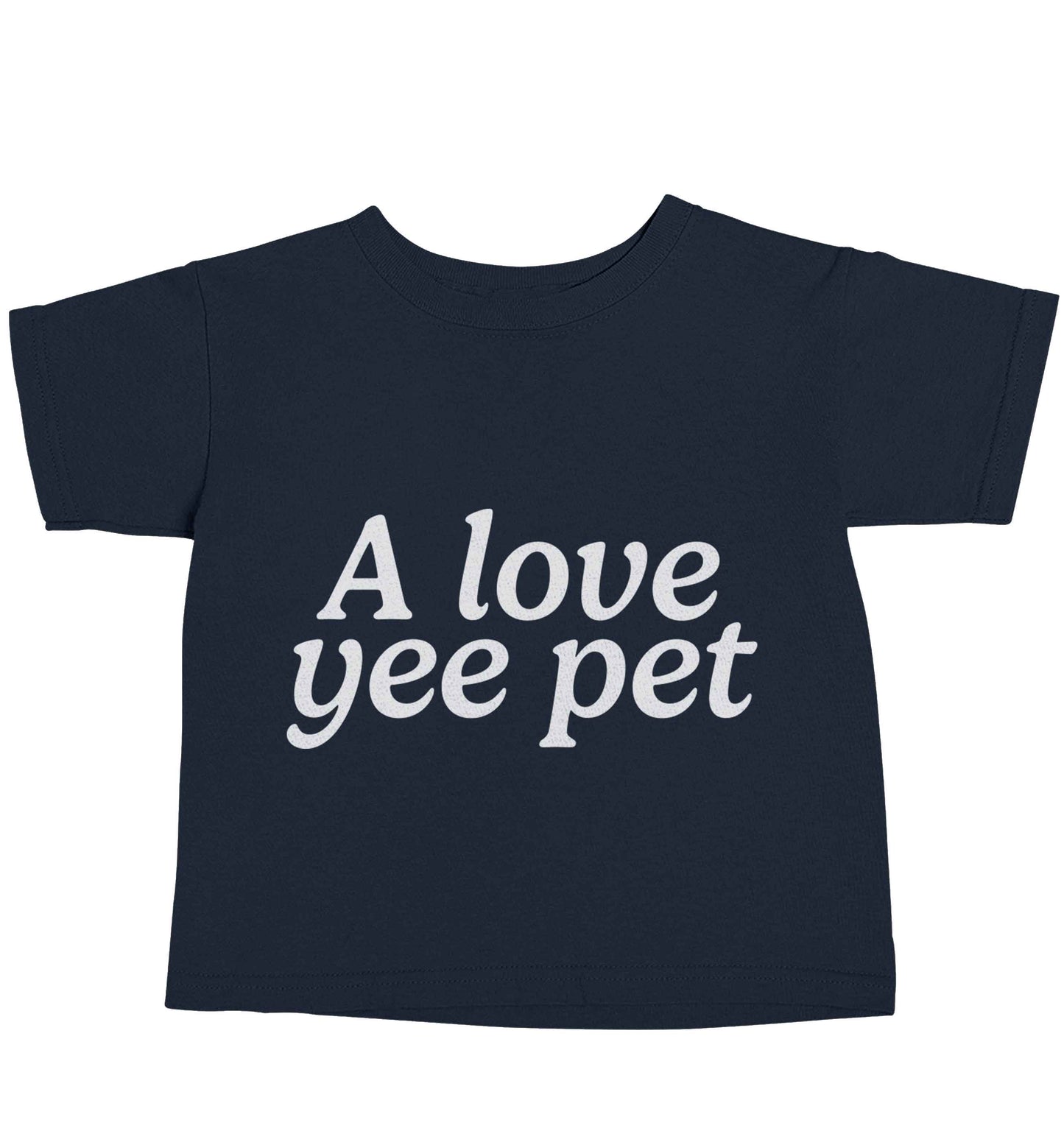 A love yee pet navy baby toddler Tshirt 2 Years